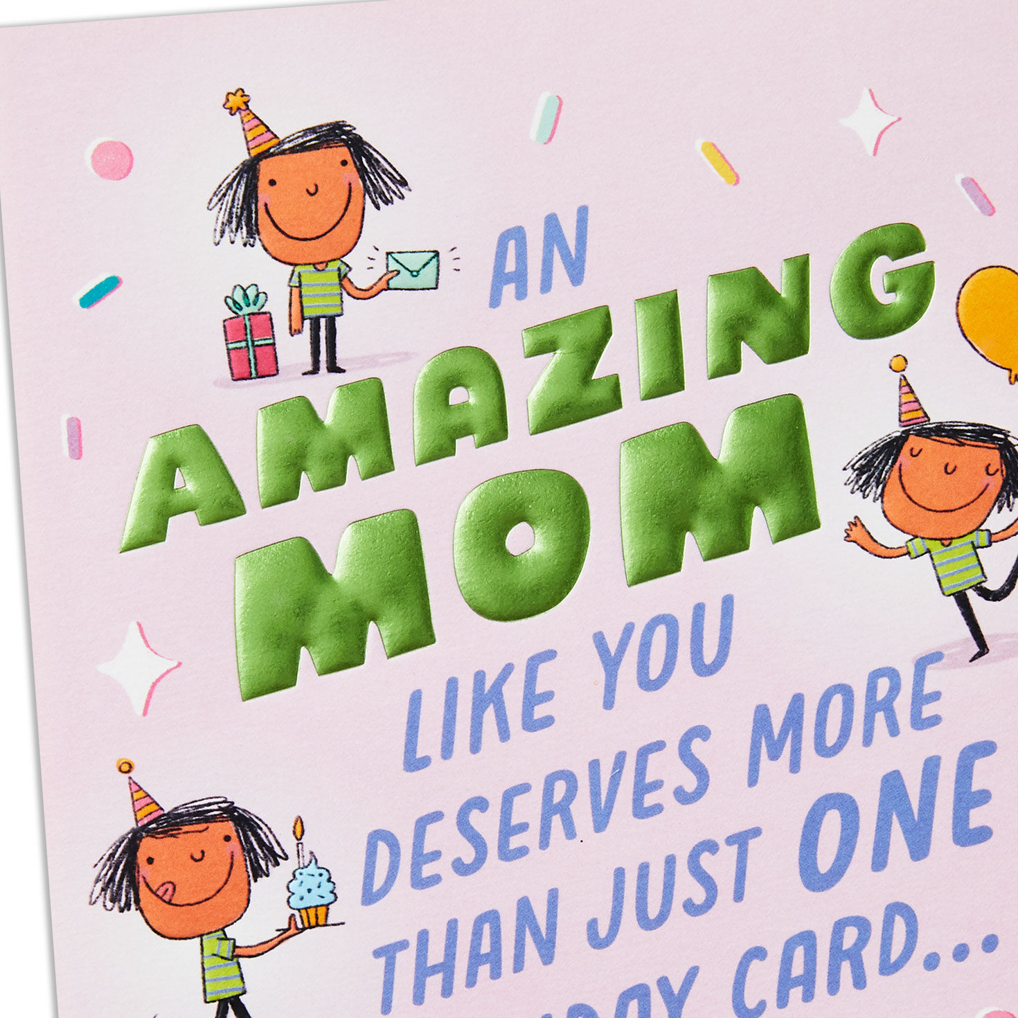 You Deserve More Than Just One Card Funny Birthday Card for Mom for only USD 5.99 | Hallmark
