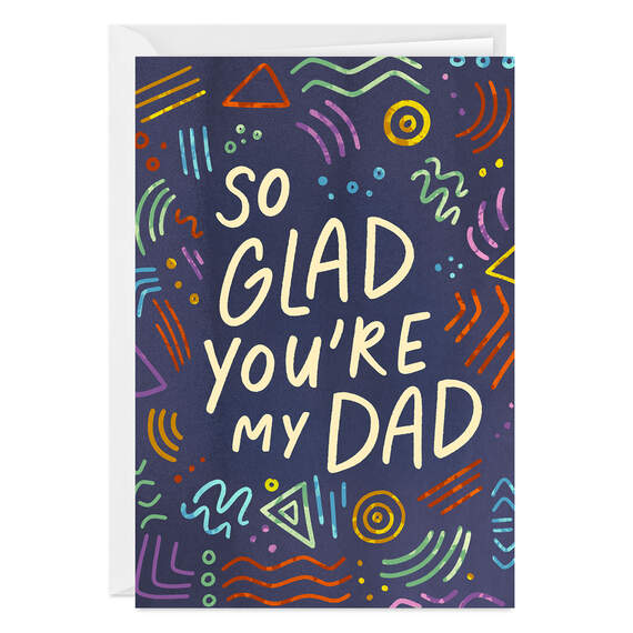 Glad You’re My Dad Folded Father's Day Photo Card