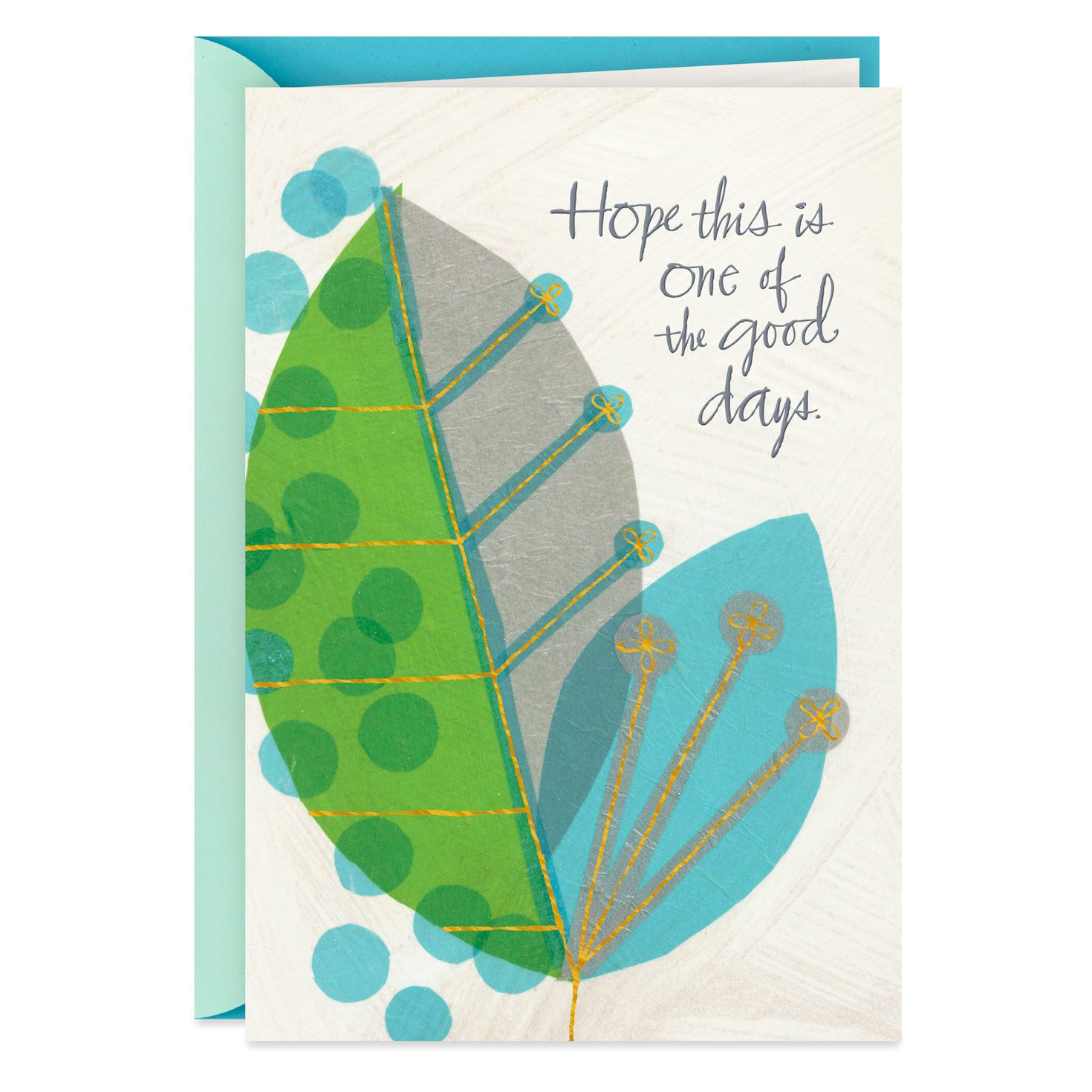 Hope This Is One of the Good Days Encouragement Card