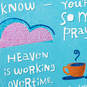 Heaven is Working Overtime For You Encouragement Card, , large image number 4