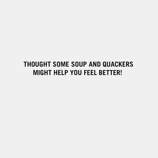 Duck Soup Feel Better Funny Get Well Card, 