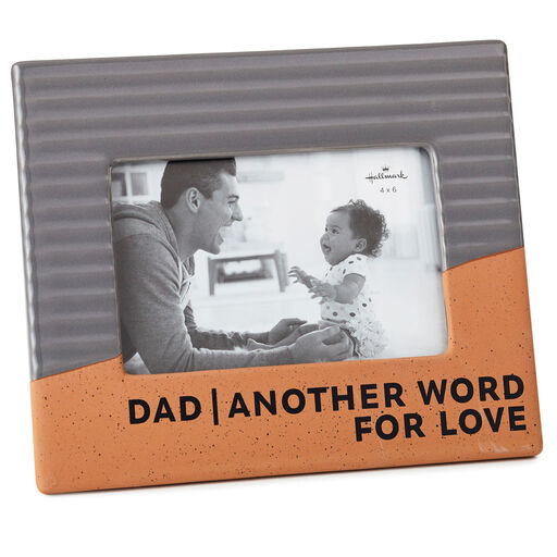 Dad Is Another Word for Love Ceramic Picture Frame, 4x6, 