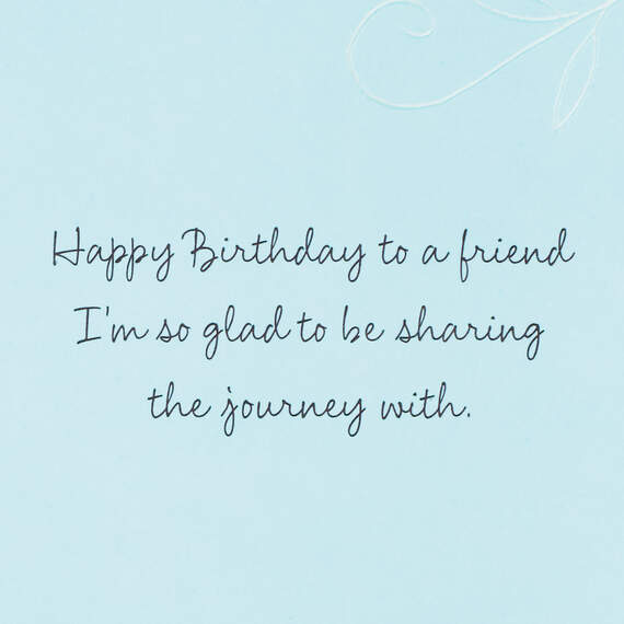 Glad to Share Life's Journey With You Birthday Card for Friend, , large image number 2