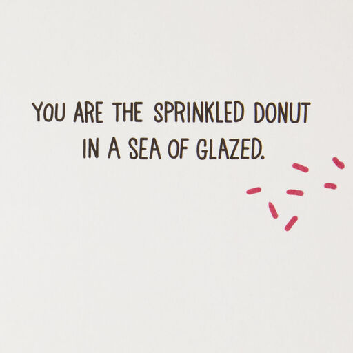You're the Sprinkled Donut in a Sea of Glazed Card, 