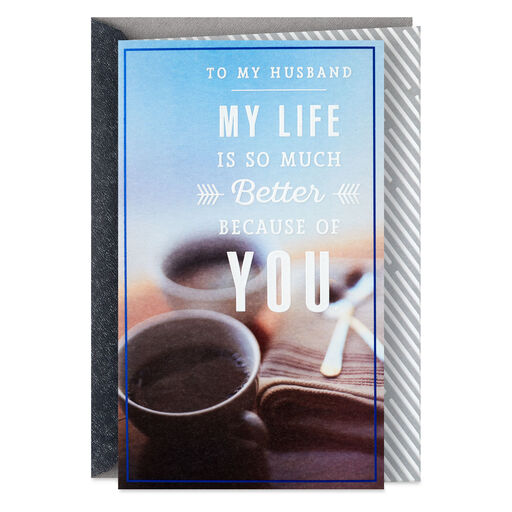 Because of You Birthday Card for Husband, 