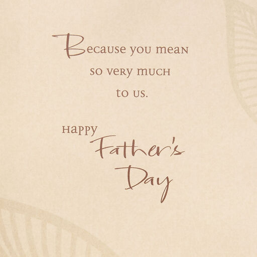 You Mean So Much To Us Father's Day Card, 