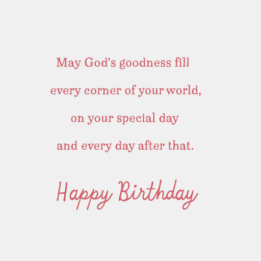 May God's Goodness Fill Your World Birthday Card, 