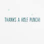 Thanks a Hole Punch Funny Thank-You Card, , large image number 2
