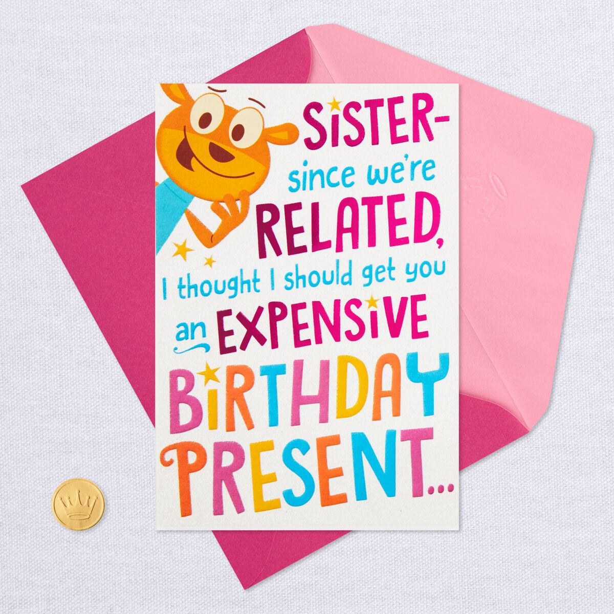 Expensive Birthday Present Funny Birthday Card for Sister Greeting