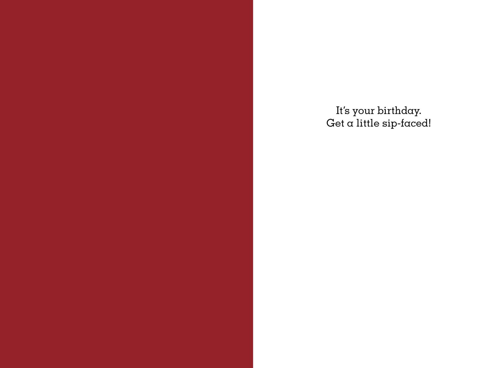 Sip-Faced and Happy Funny Birthday Card