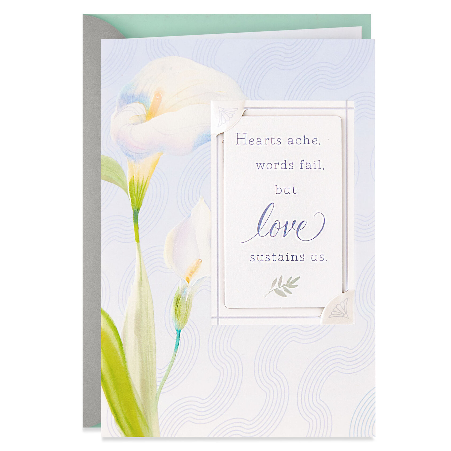 Calla Lily Love Sustains Us Sympathy Card With Removable Keepsake