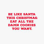 Cat in Santa Hat With Cookies Funny Christmas Card Sentiment image number 2