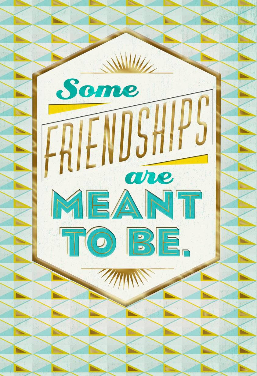 Meant to Be Friendship Card