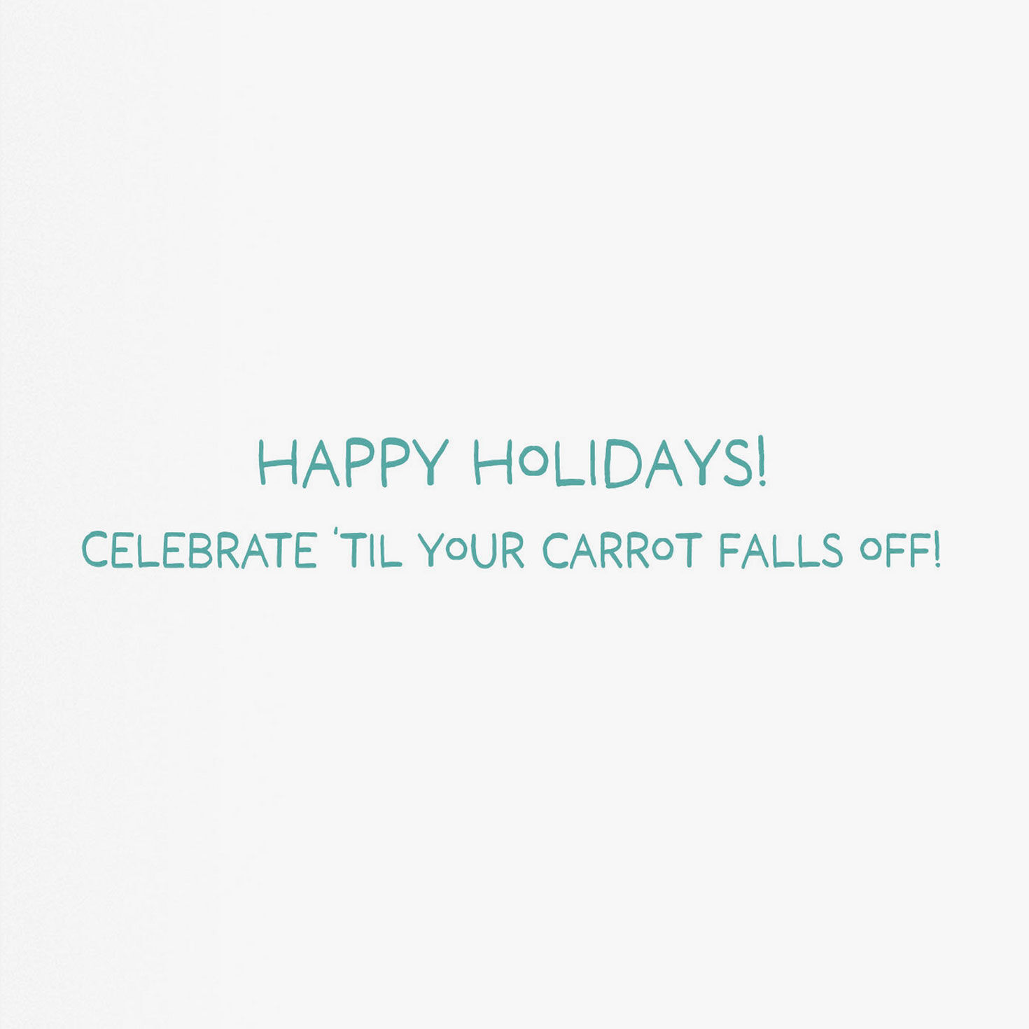 Celebrate 'til Your Carrot Falls Off Snowman Funny Holiday Card, , large image number 2