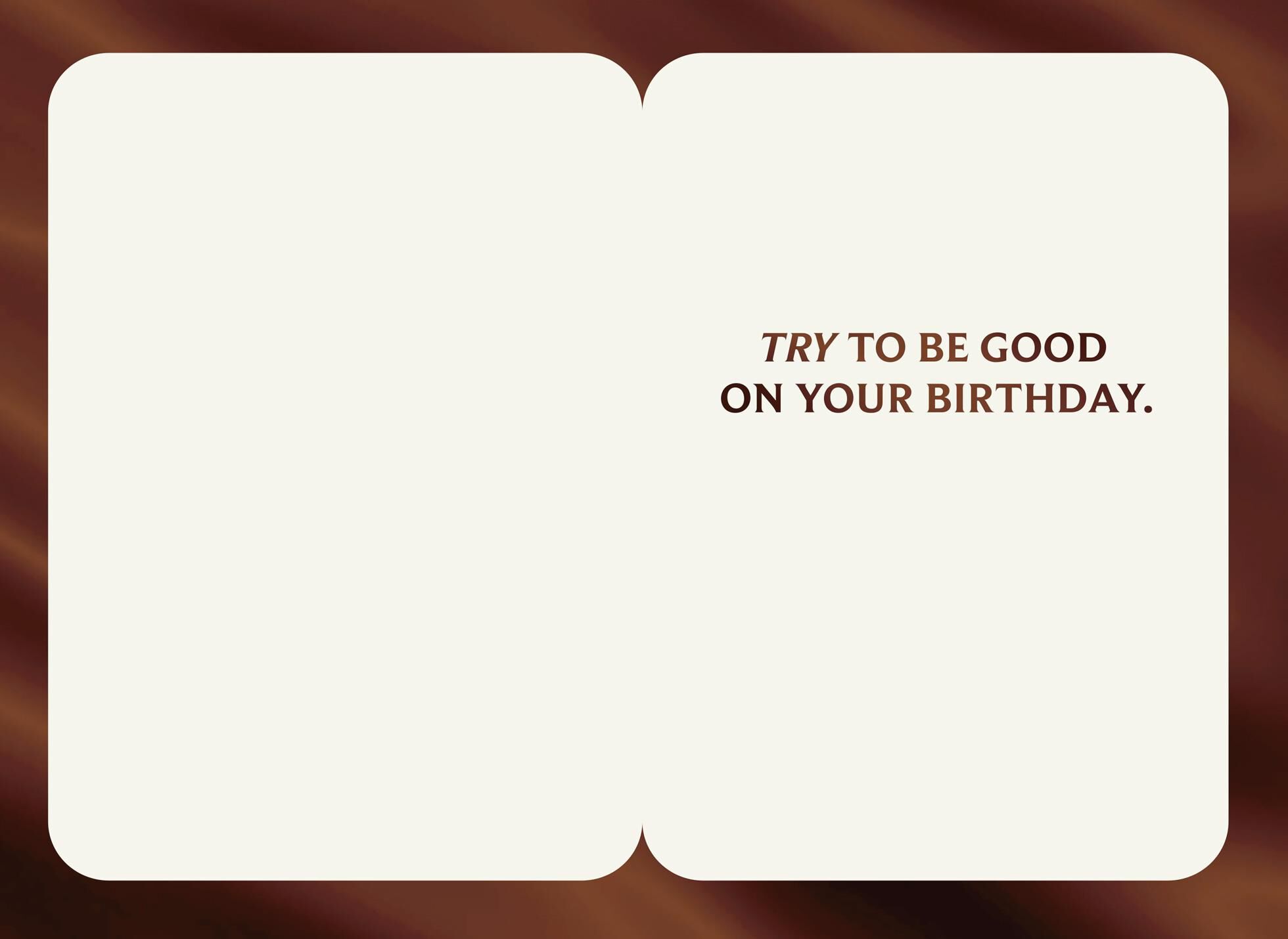 Try to Be Good for God Funny Birthday Card