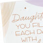 You Fill Each Day With Love Mother's Day Card for Daughter, , large image number 5
