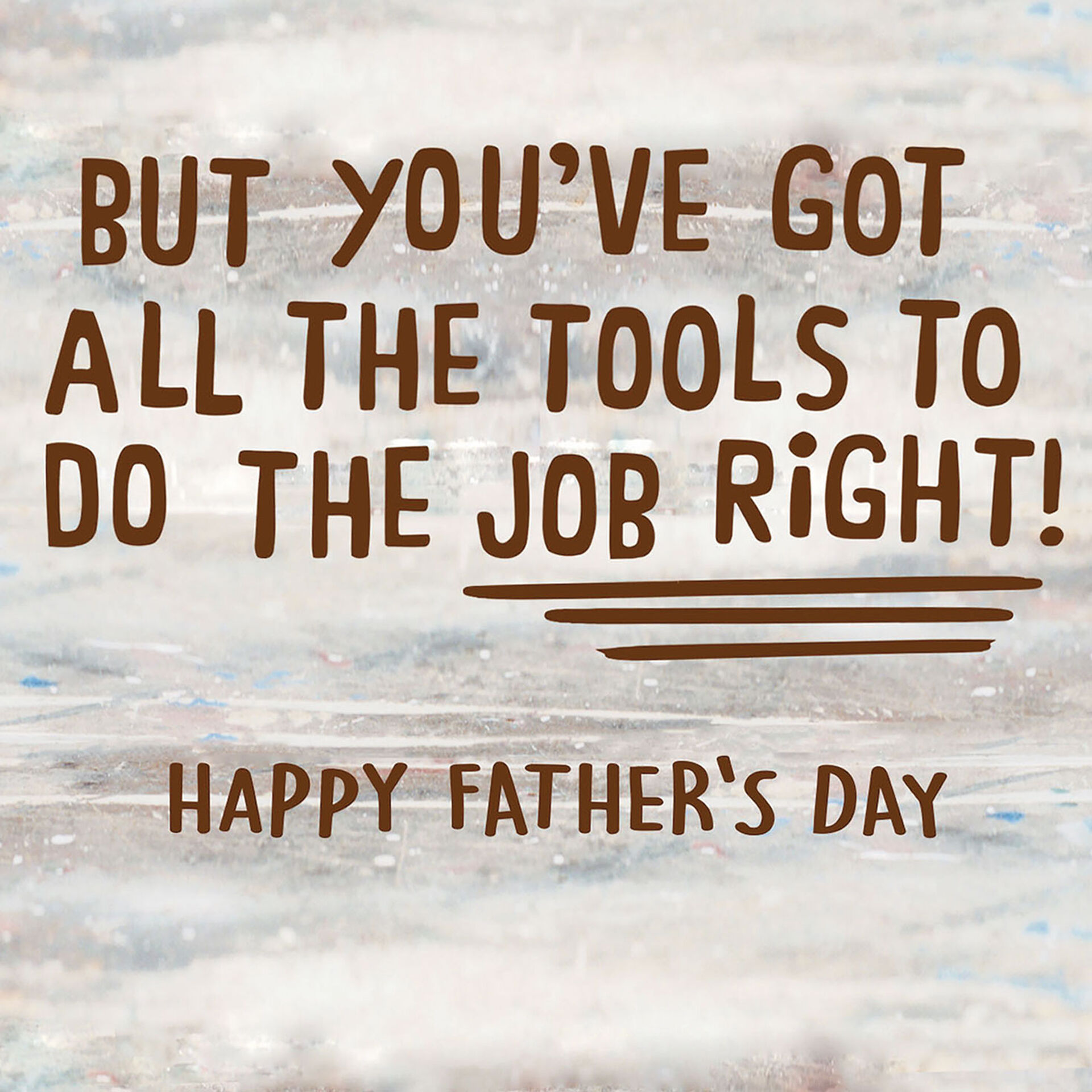 You've Got All the Tools to Be a Great Dad Father's Day Card Greeting