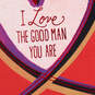 I Love the Good Man You Are Romantic Valentine's Day Card for Him, , large image number 5