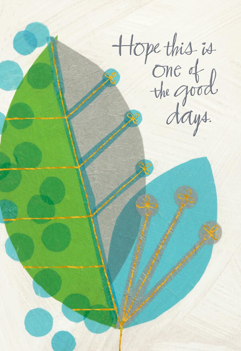 Hope This Is One of the Good Days Encouragement Card