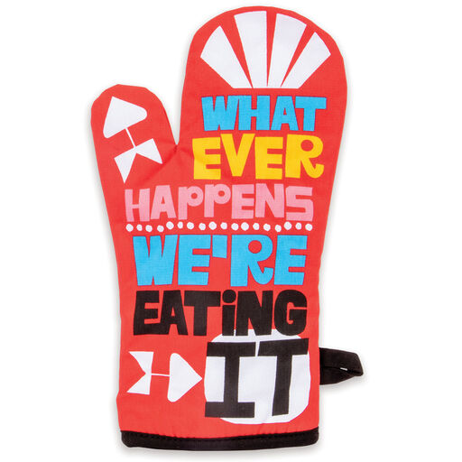 Blue Q Whatever Happens We're Eating It Oven Mitt, 