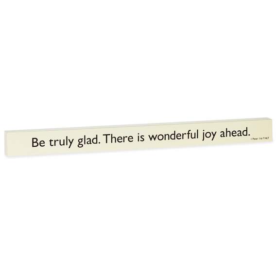 Be Truly Glad Scripture Wood Quote Sign, 23.5x2, , large image number 1