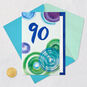 Life, Love and All the Joy 90th Birthday Card, , large image number 6