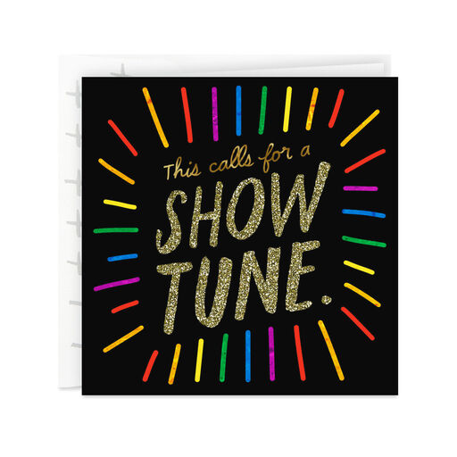 This Calls for a Show Tune Card, 