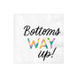 White "Bottoms Way Up" Cocktail Napkins, Set of 16, , large image number 1