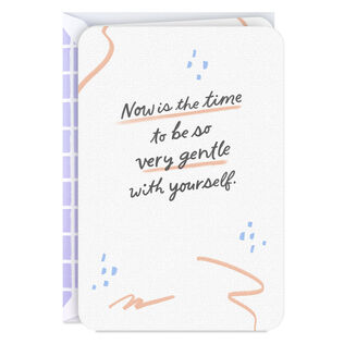 Be Gentle With Yourself Encouragement Card