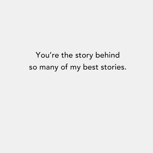 You're the Story Behind My Best Stories Friendship Card, 