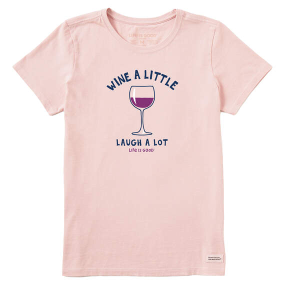 Life is Good Wine a Little Light Pink Women's T-Shirt