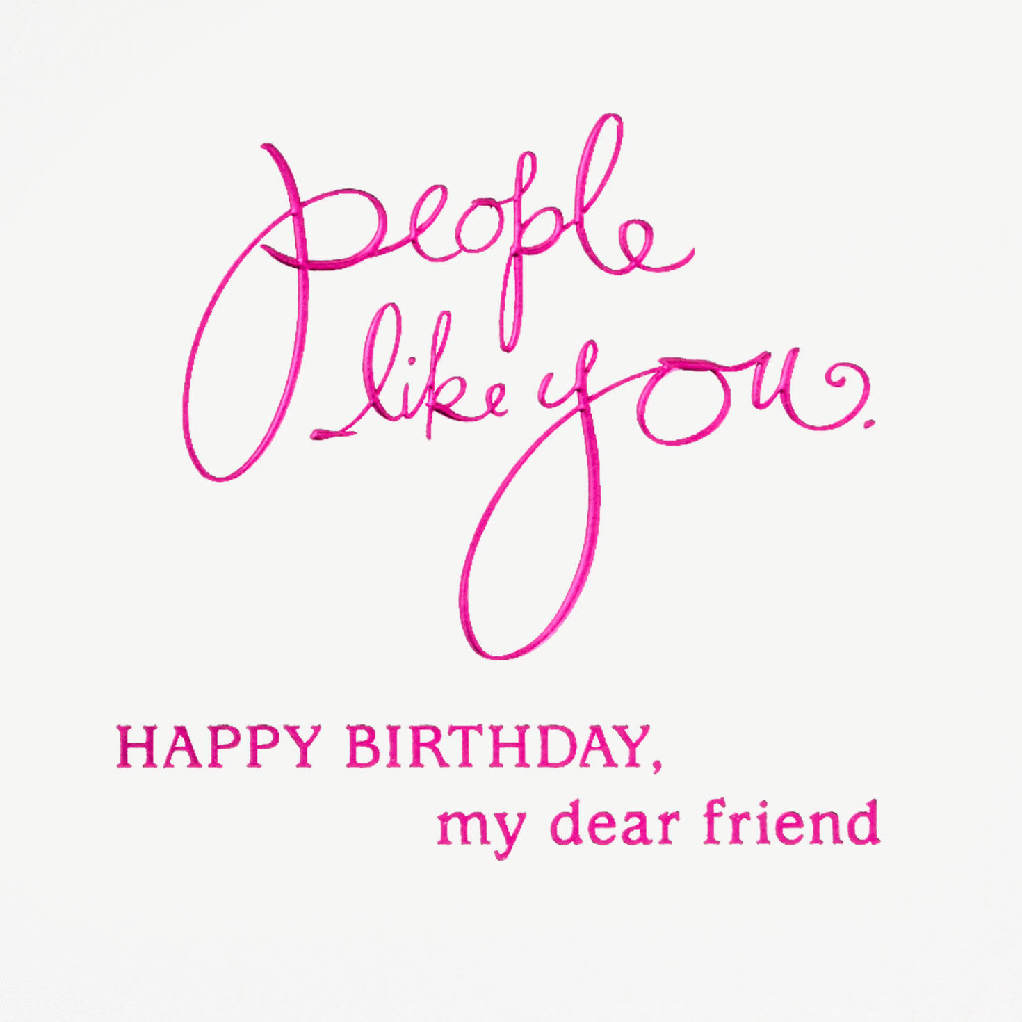People Like You Birthday Card for Friend - Greeting Cards | Hallmark