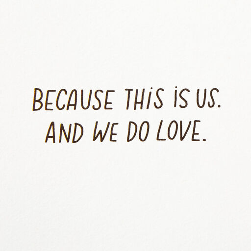In Our Home We Do Happy Love Card, 