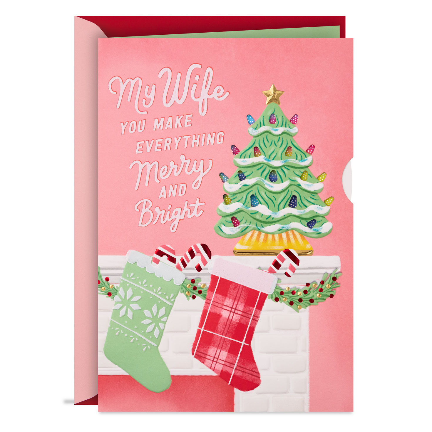 You Make Everything Merry and Bright Romantic Christmas Card for Wife