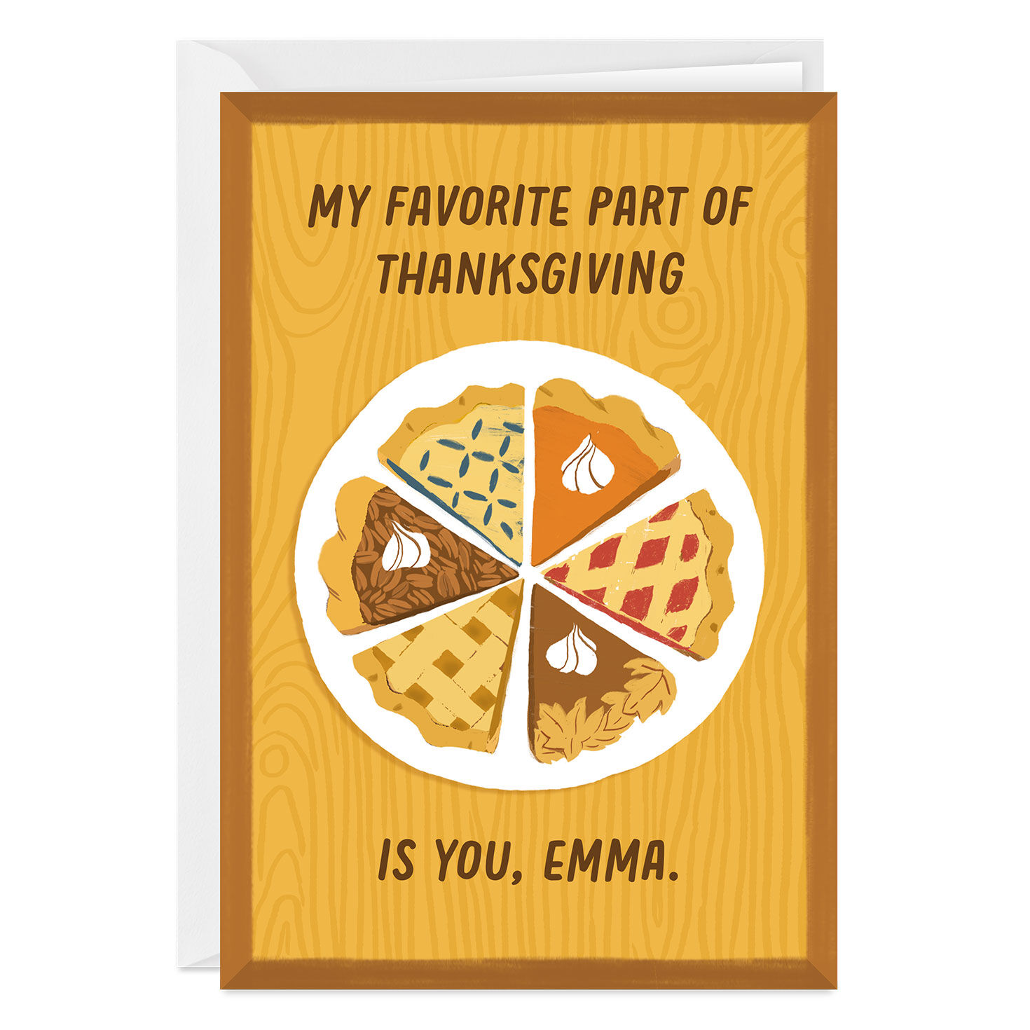 You're Better Than Pie Custom Thanksgiving Card for only USD 4.99 | Hallmark