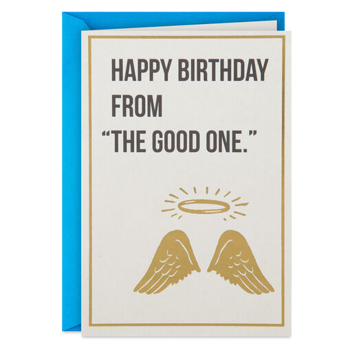 From the Good One Funny Birthday Card, 