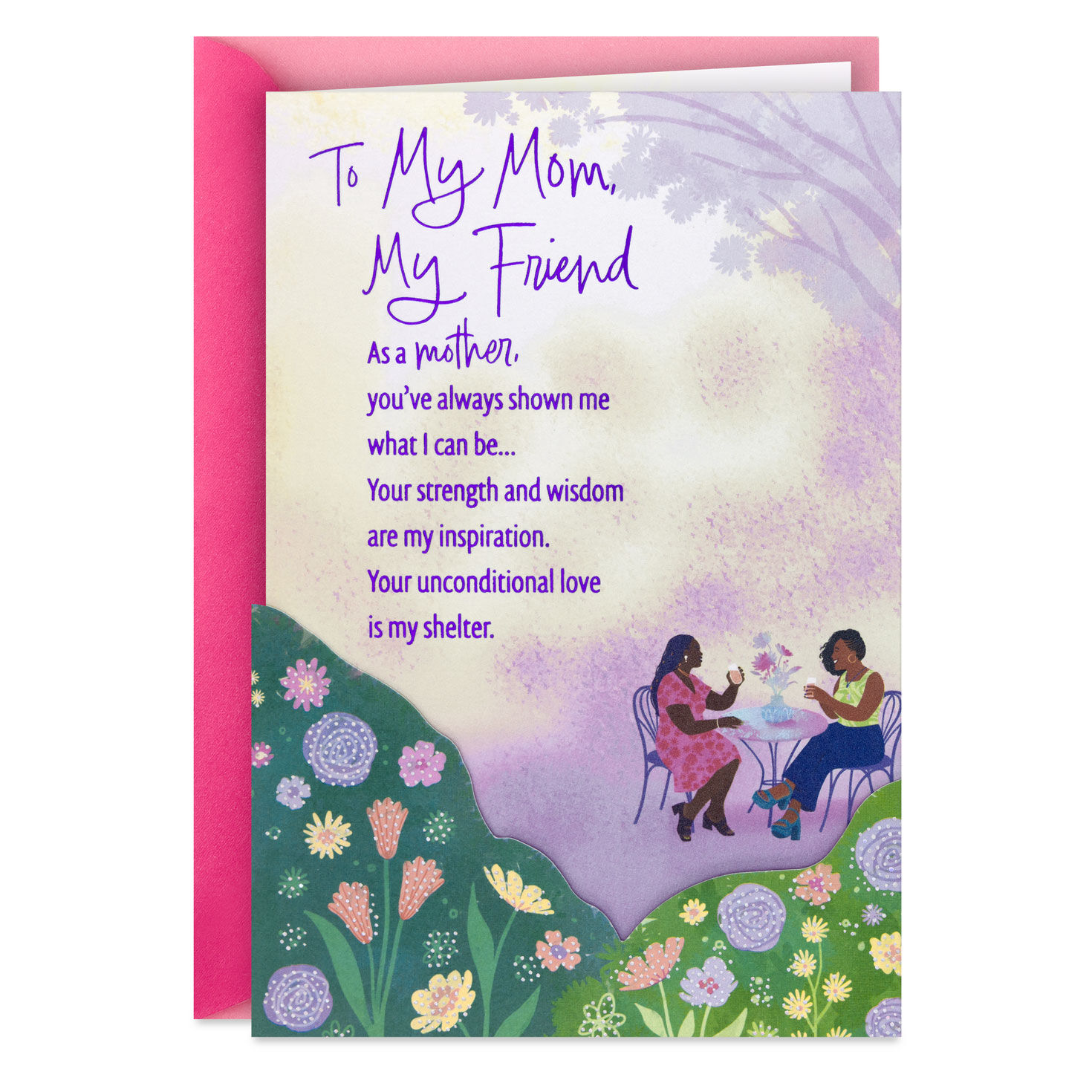 My Mom, My Friend Mother's Day Card From Daughter