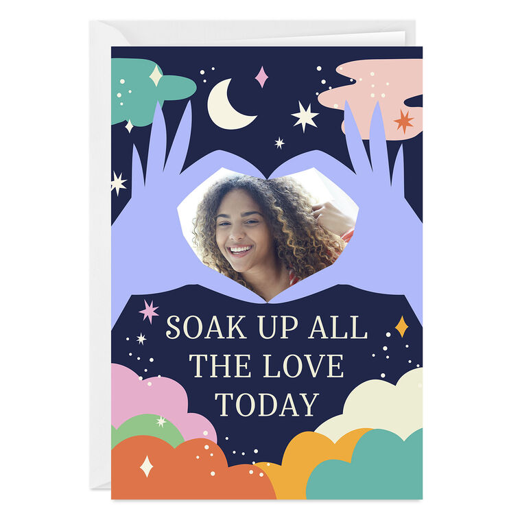 Soak Up All the Love Today Custom Love Card