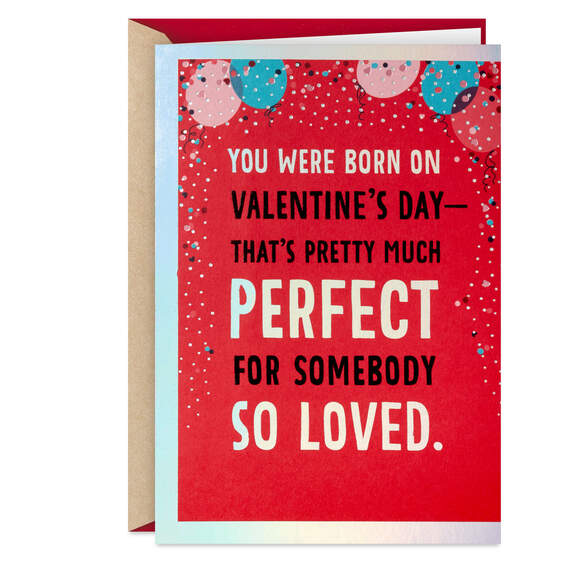 Somebody So Loved Valentine's Day Birthday Card
