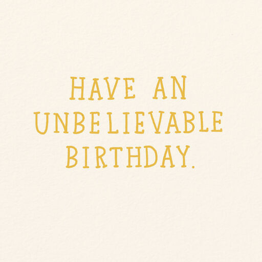 You're Almost Too Awesome to Be Real Birthday Card, 