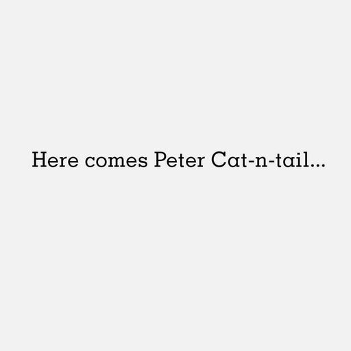 Peter Cat-n-tail Funny Easter Card, 