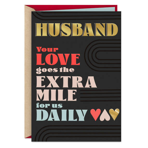 Your Love Goes the Extra Mile Valentine's Day Card for Husband