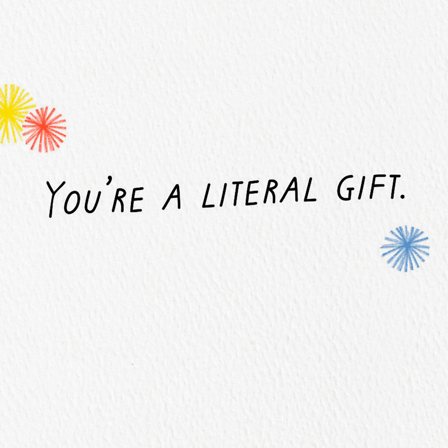 You're a Literal Gift Birthday Card, , large image number 2