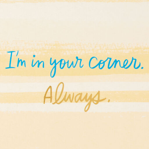 Always in Your Corner Encouragement Card, 