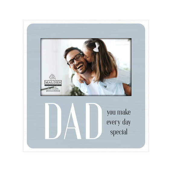 Malden Dad You Make Every Day Special Picture Frame, 4x6