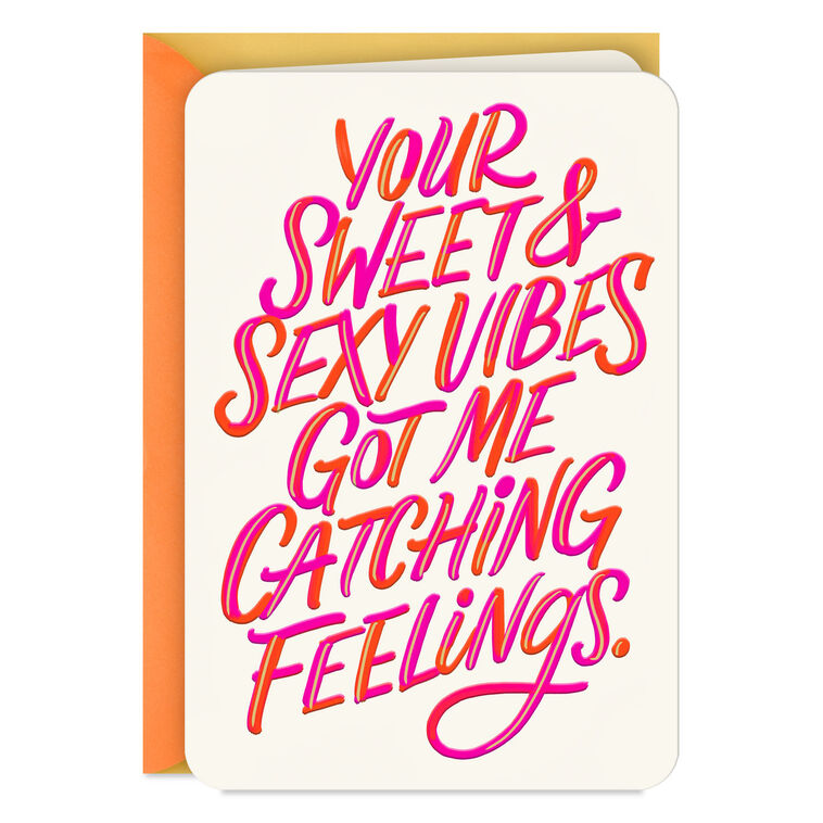 You Got Me Catching Feelings Romantic Card