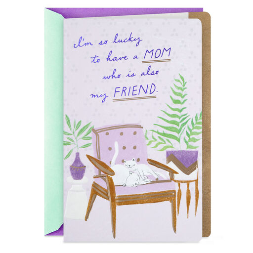 So Lucky You're My Mom and My Friend  Birthday Card, 