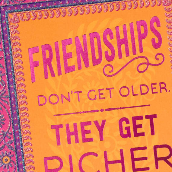 Friendships Get Deeper, Not Older Birthday Card, , large image number 4