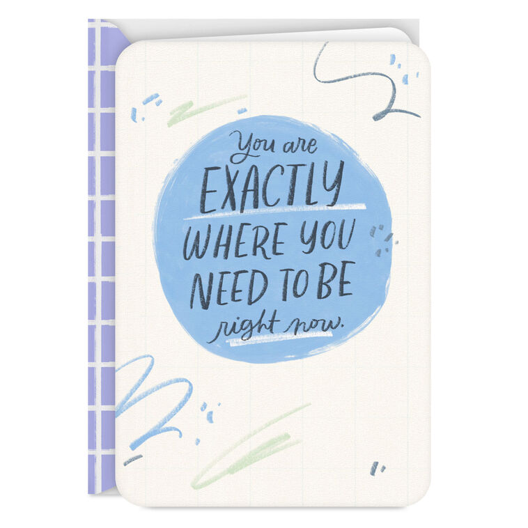 You're Exactly Where You Need to Be Encouragement Card