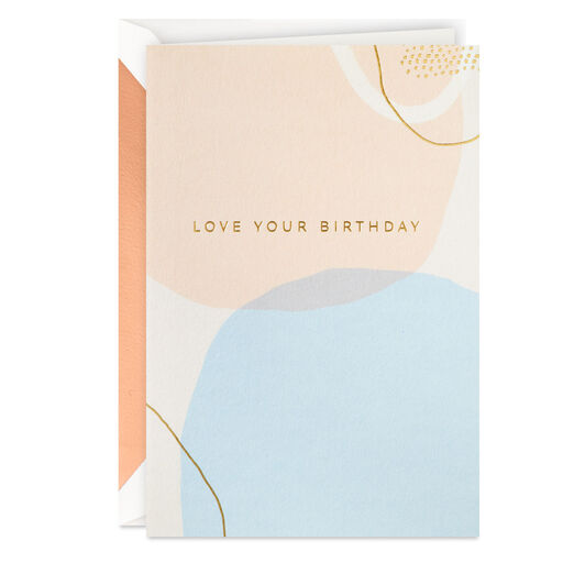 Love Your Birthday, Love You Birthday Card, 